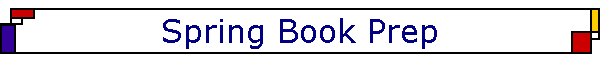 Spring Book Prep
